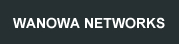 WANOWA NETWORKS